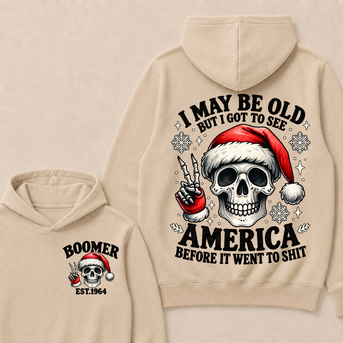 I May Be Old But I Got To See America Before It Went To Shit Boomer Est. Year Hoodie
