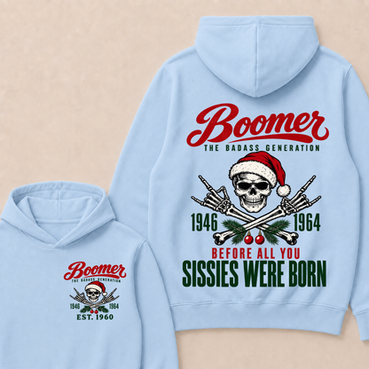 BOOMER The Badass Generation Before All You Sissies Were Born Custom EST.Year Hoodies