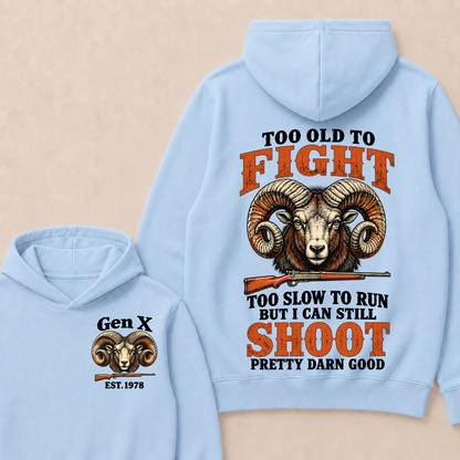 Custom Your Year Too Old To Fight Too Slow To Run But I Can Still Shoot Pretty Darn Good Sheep Hoodie