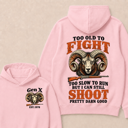 Custom Your Year Too Old To Fight Too Slow To Run But I Can Still Shoot Pretty Darn Good Sheep Hoodie