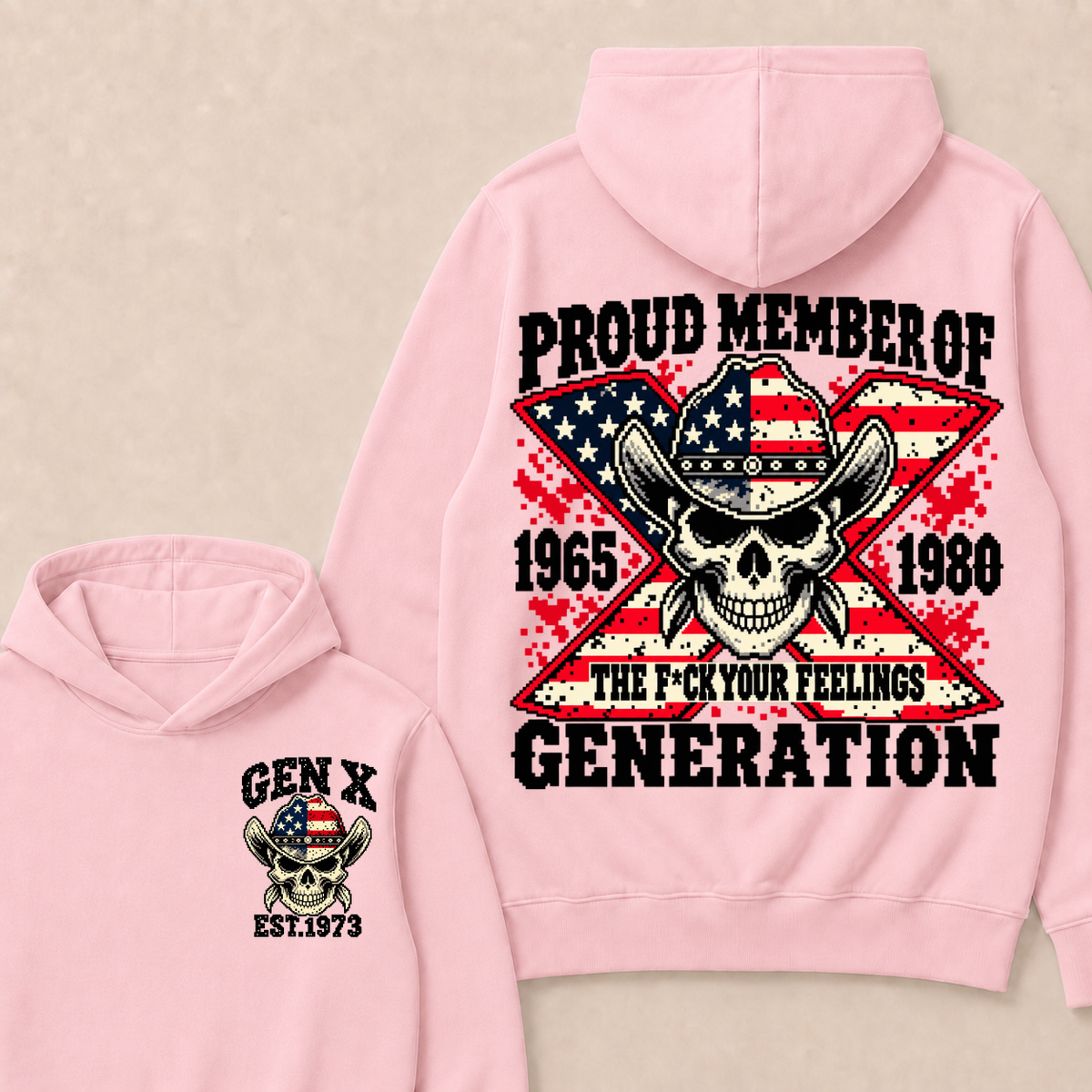 Year Custom Your Year roud Member Of The F*ck Your Feelings Generation Hoodie
