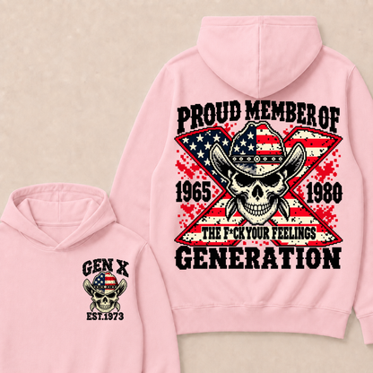 Year Custom Your Year roud Member Of The F*ck Your Feelings Generation Hoodie