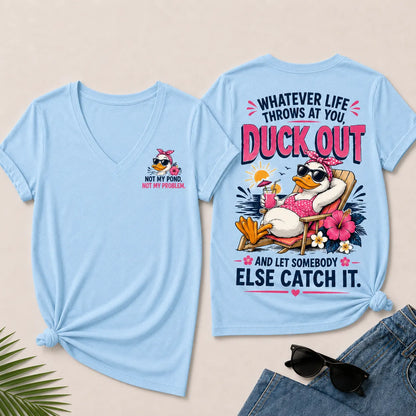 Whatever Life Throws At You Let Somebody Else Catch It Beach Duck Graphic V-Neck Tee