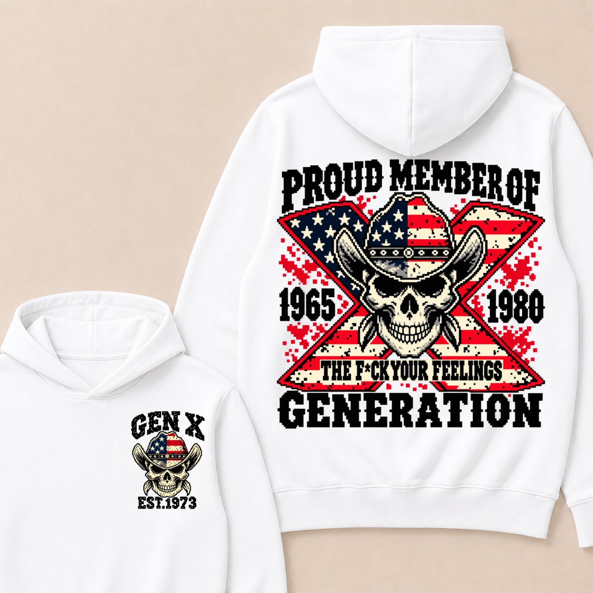 Year Custom Your Year roud Member Of The F*ck Your Feelings Generation Hoodie