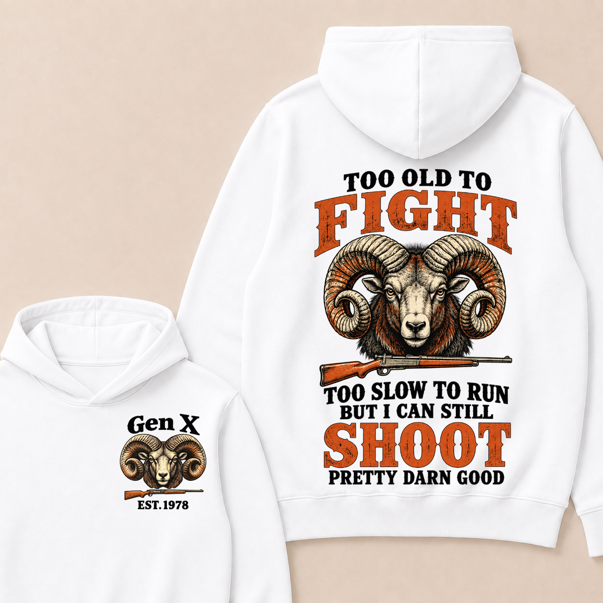 Custom Your Year Too Old To Fight Too Slow To Run But I Can Still Shoot Pretty Darn Good Sheep Hoodie