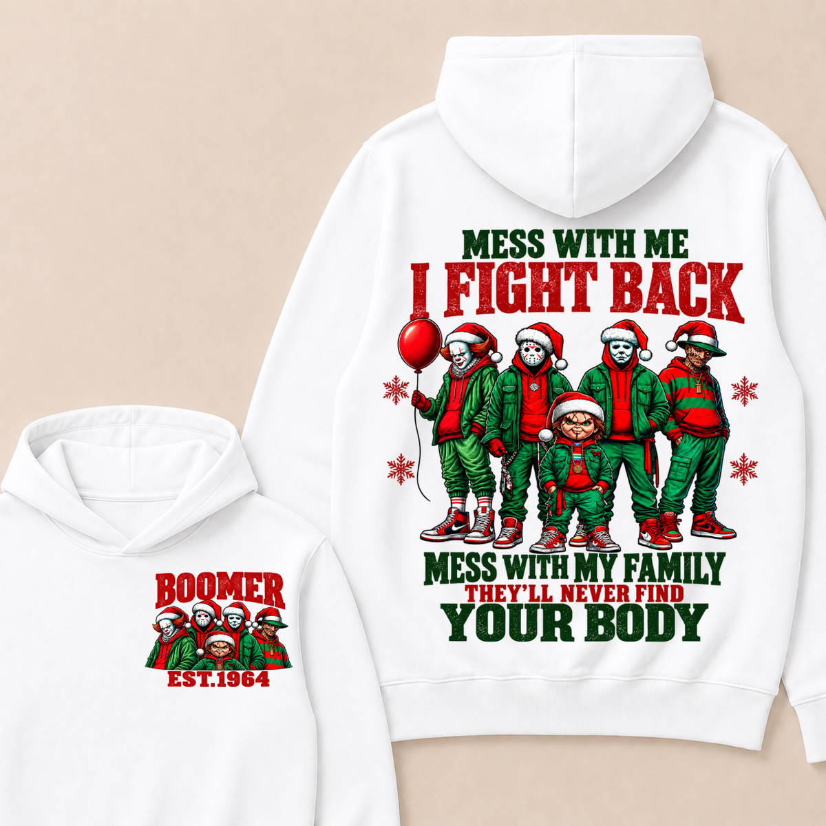 Custom Your Year Mess With Me I Fight Back Mess With My Family They'll Never Find Your Body Hoodie