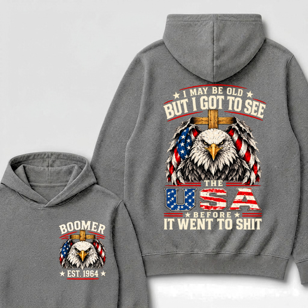 Boomer EST. Year – “I May Be Old But I Got to See the USA” Eagle Hoodie