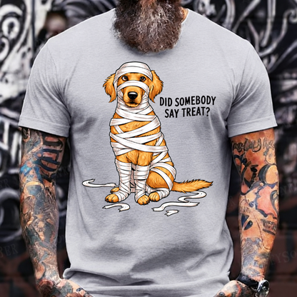 Did Somebody Say Treat T-Shirt