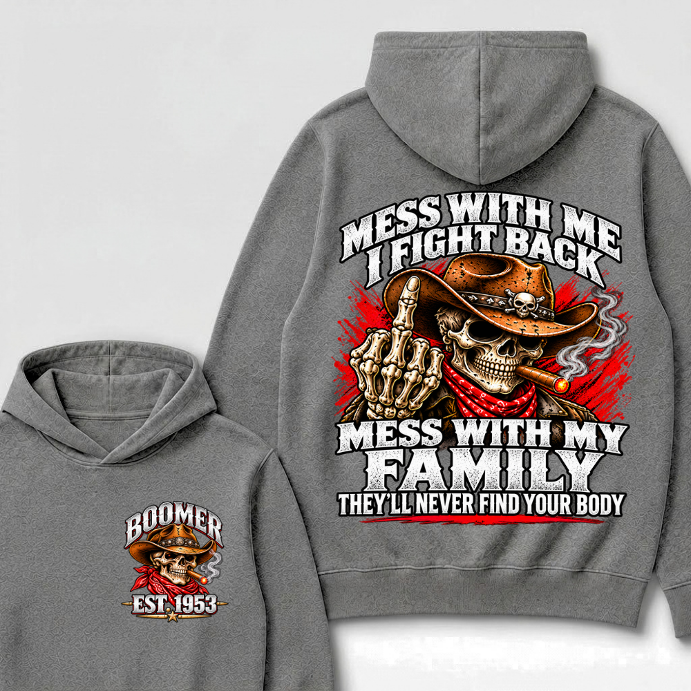 Boomer Est.Year Mess With Me I Fight Back Mess With My Family Cigar Cowboy Skull Hoodie