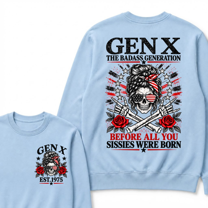 Gen X Est. Year Patriotic Skull Sweatshirt | The Badass Generation, Before All You Sissies Were Born
