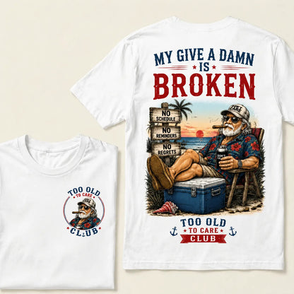 Too Old To Care Club™ Funny Retirement T-Shirt – No Schedule No Reminders No Regrets Beach Life Graphic Tee