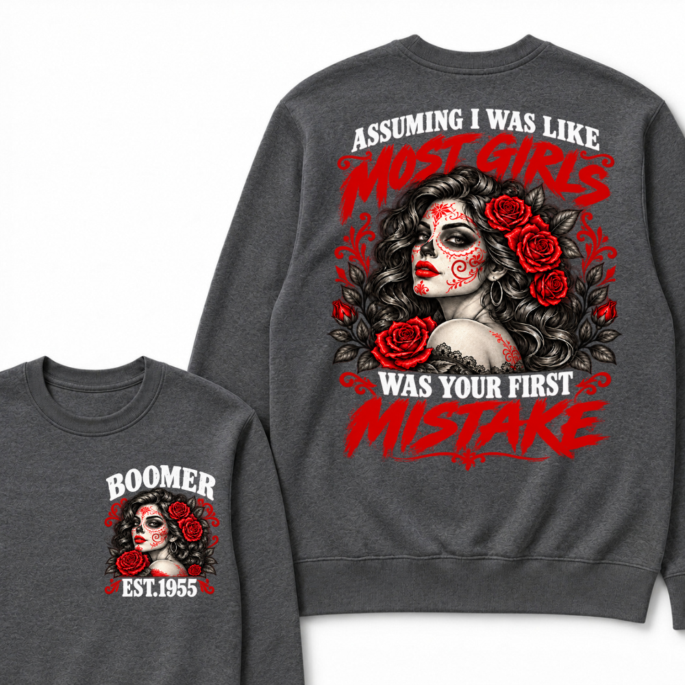 Boomer Est. Year Sugar Skull Rose Sweatshirt | Assuming I Was Like Most Girls Was Your First Mistake