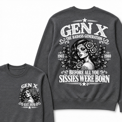 Gen X EST. Year “The Badass Generation” Rose Graphic Sweatshirt