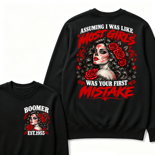 Boomer Est. Year Sugar Skull Rose Sweatshirt | Assuming I Was Like Most Girls Was Your First Mistake