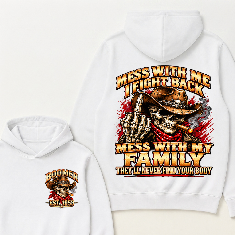 Boomer Est.Year Mess With Me I Fight Back Mess With My Family Cigar Cowboy Skull Hoodie