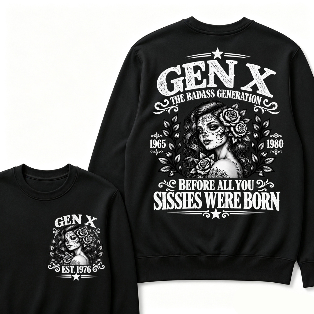 Gen X EST. Year “The Badass Generation” Rose Graphic Sweatshirt