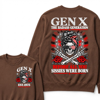 Gen X Est. Year Patriotic Skull Sweatshirt | The Badass Generation, Before All You Sissies Were Born