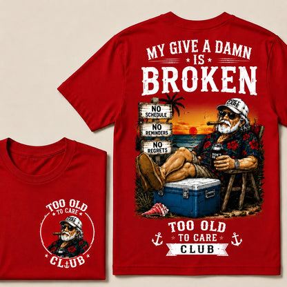 Too Old To Care Club™ Funny Retirement T-Shirt – No Schedule No Reminders No Regrets Beach Life Graphic Tee