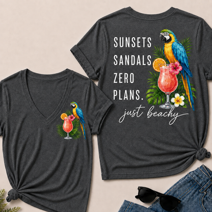 "Sunsets · Sandals · Zero Plans" – Just Beachy V-Neck Tee