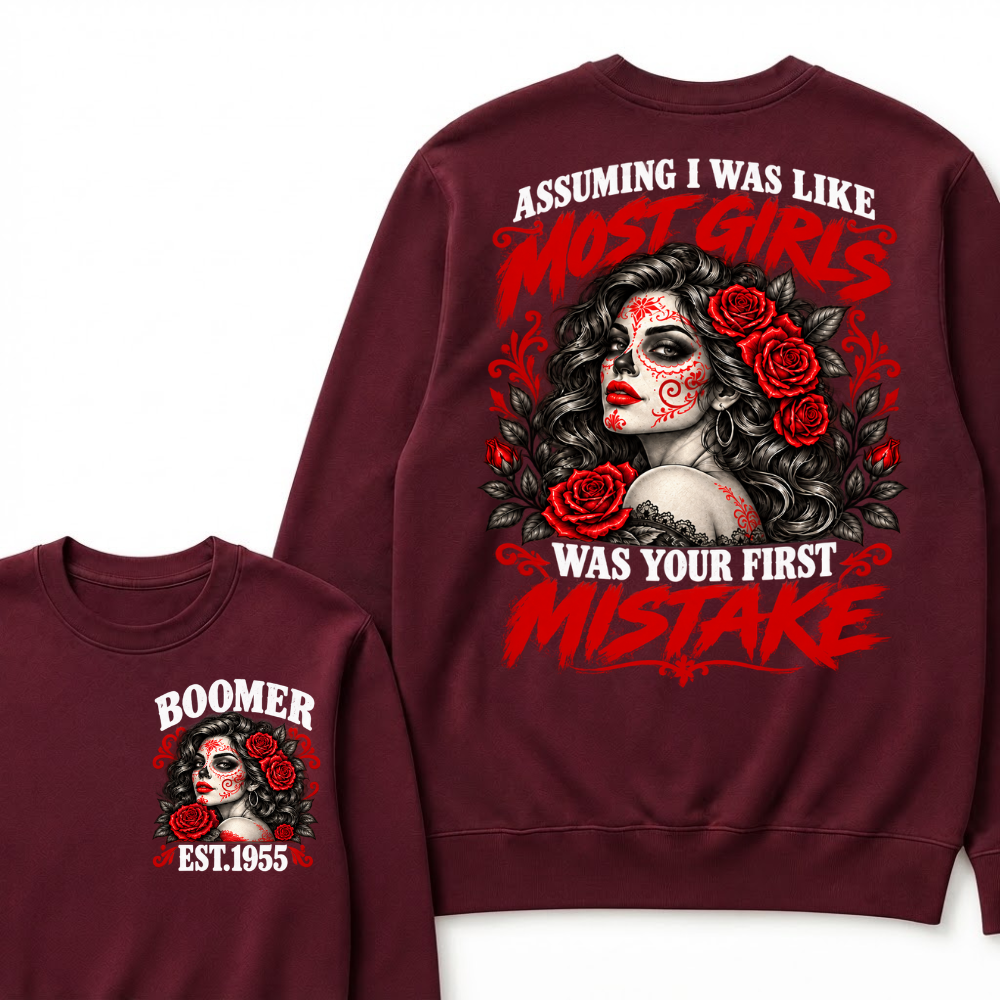 Boomer Est. Year Sugar Skull Rose Sweatshirt | Assuming I Was Like Most Girls Was Your First Mistake