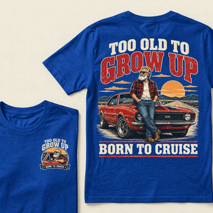 Men's Crew Neck T-Shirt Too Old To Grow Up Born To Cruise Retro Muscle Car Graphic Tee Front & Back Print Casual Short Sleeve Top
