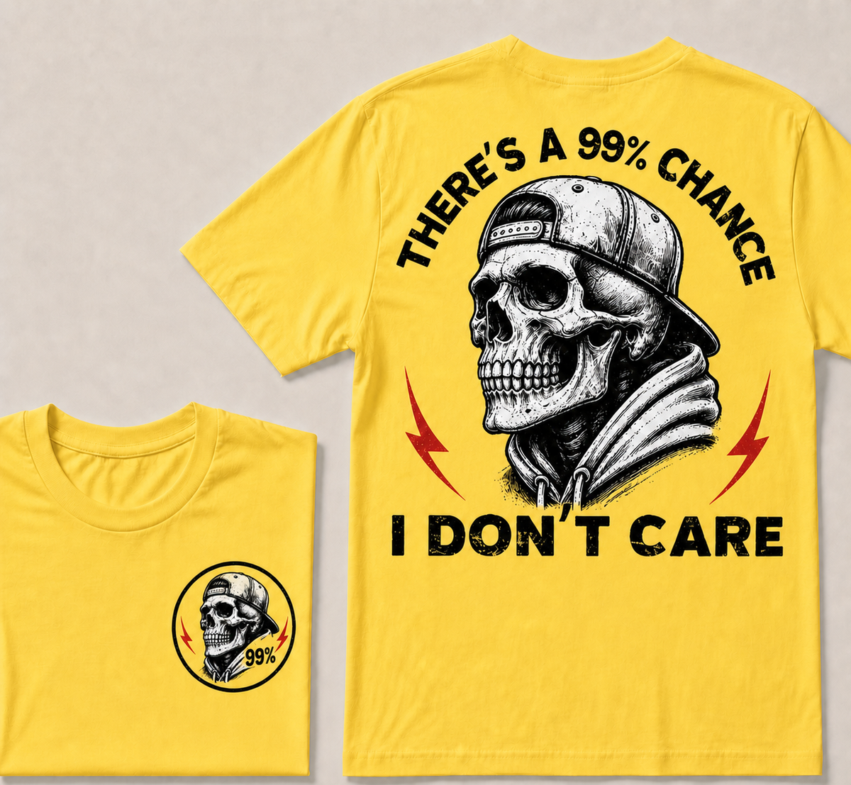 There's A 99% Chance I Don't Care T-shirt