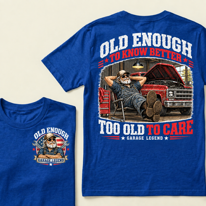 Men's Crew Neck T-Shirt Old Enough To Know Better Too Old To Care Garage Legend Mechanic Graphic Tee Front & Back Print Casual Short Sleeve Top