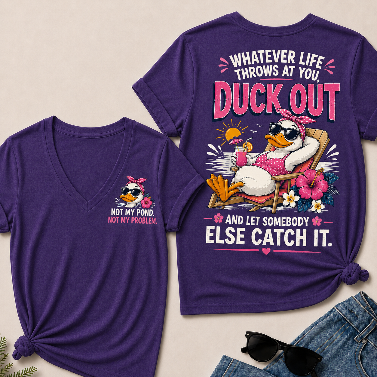 Whatever Life Throws At You Let Somebody Else Catch It Beach Duck Graphic V-Neck Tee