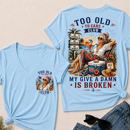 Women's "Too Old to Care Club – Out of Office. Good Times Only." V-Neck T-Shirt