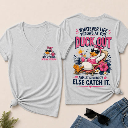 Whatever Life Throws At You Let Somebody Else Catch It Beach Duck Graphic V-Neck Tee