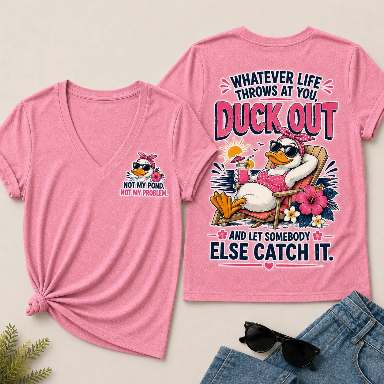 Whatever Life Throws At You Let Somebody Else Catch It Beach Duck Graphic V-Neck Tee