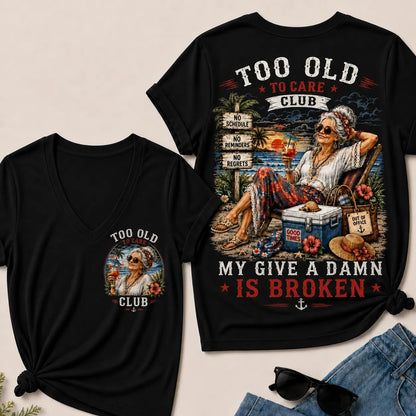 Women's "Too Old to Care Club – Out of Office. Good Times Only." V-Neck T-Shirt