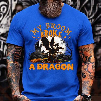 My Broom Broke So Now I Ride a Dragon T-Shirt