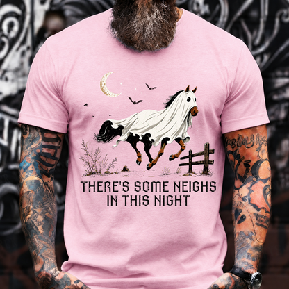 THERE'S SOME NEIGHS IN THIS NIGHT – Halloween Ghost Horse T-Shirt