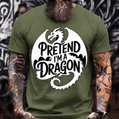 Pretend I’m a Dragon T-Shirt